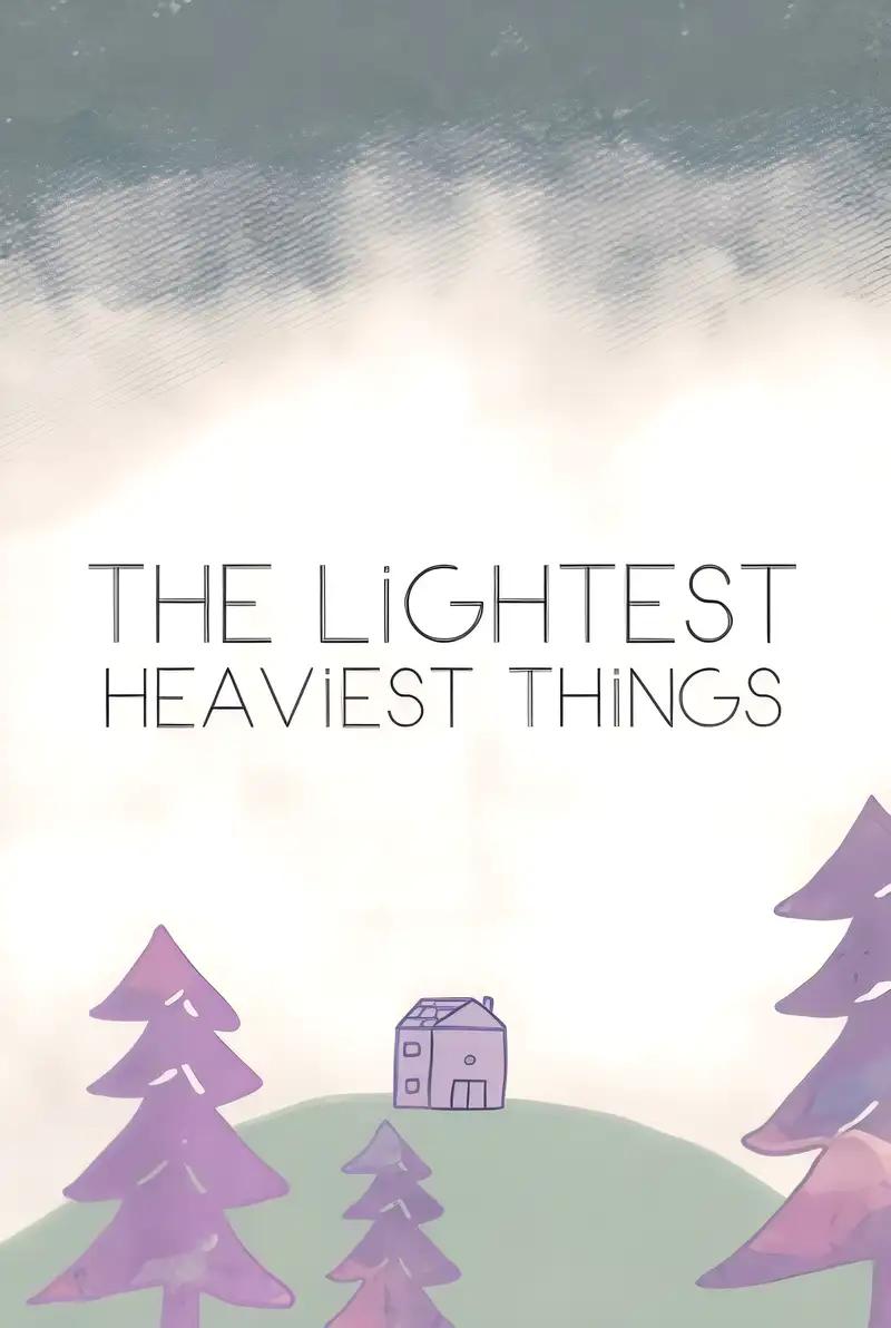 The Lightest Heaviest Things