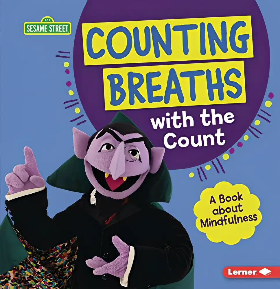 Counting Breaths with the Count: A Book about Mindfulness