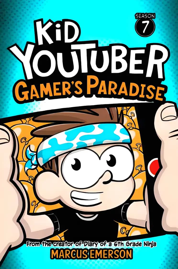 Book cover of 'Kid Youtuber 7: Gamer's Paradise'