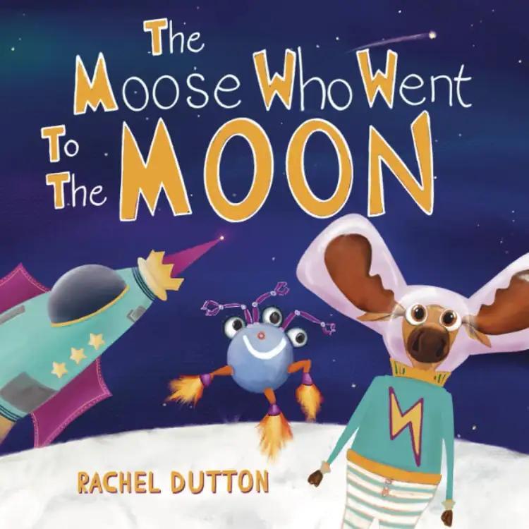 The Moose Who Went to the Moon