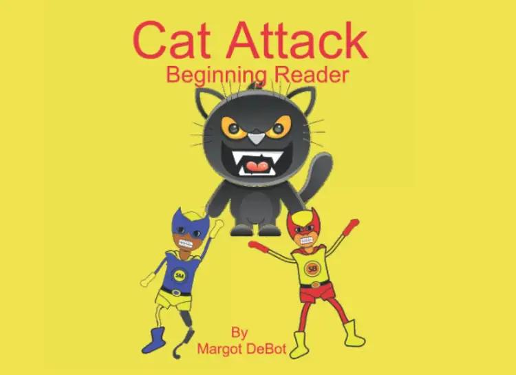 Cat Attack: A Short Vowels Decodable Graphic Novel for Beginning Readers