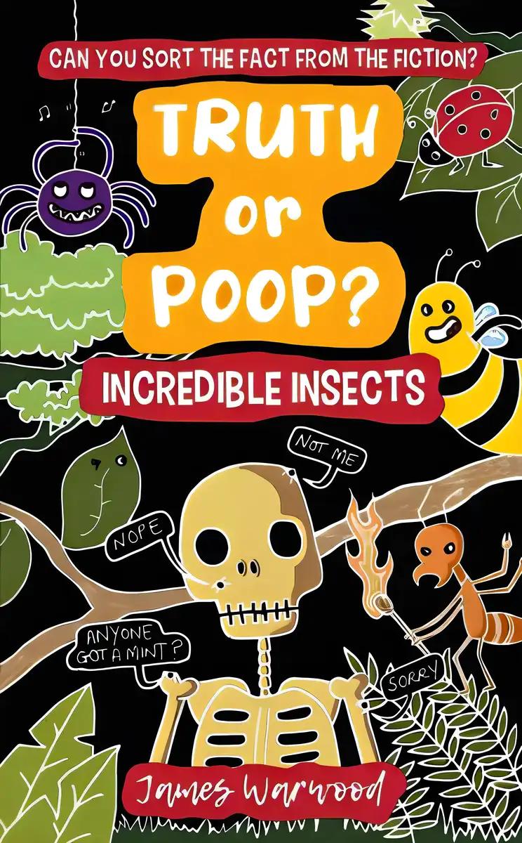 Truth or Poop? Incredible Insects