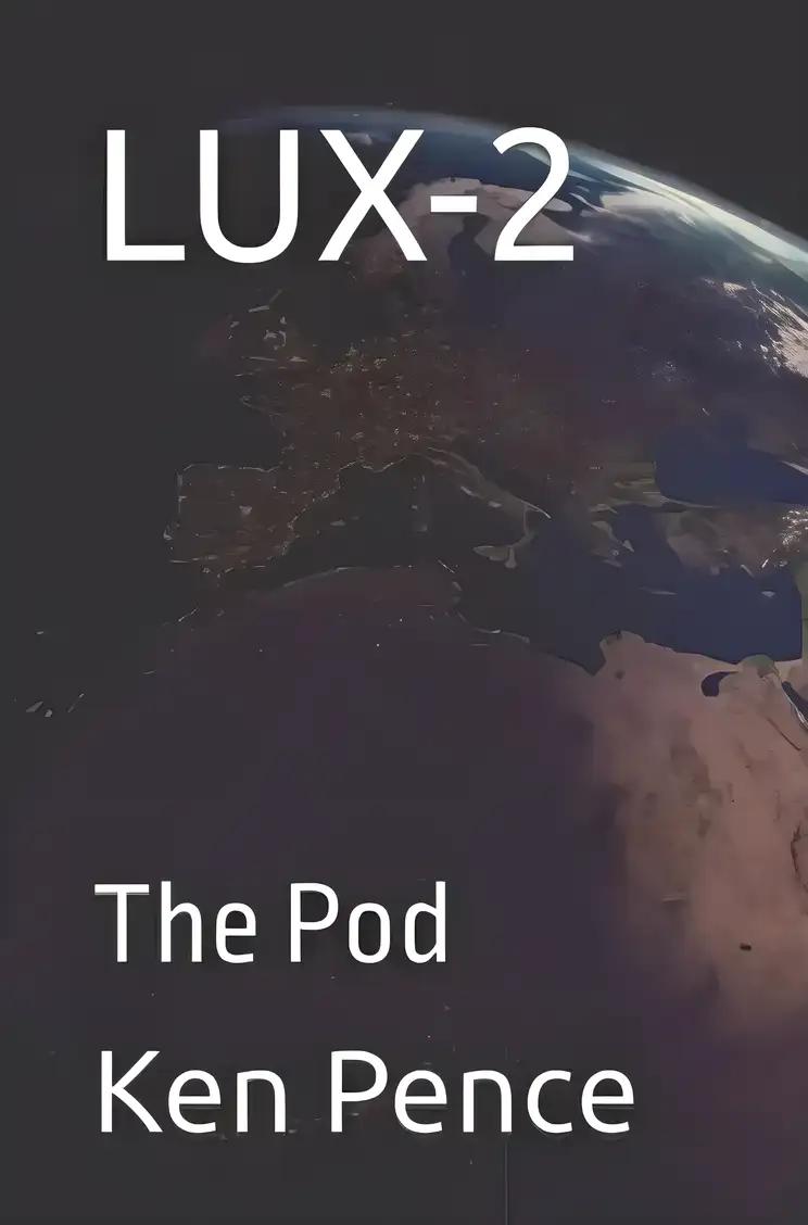 LUX-2: The Pod