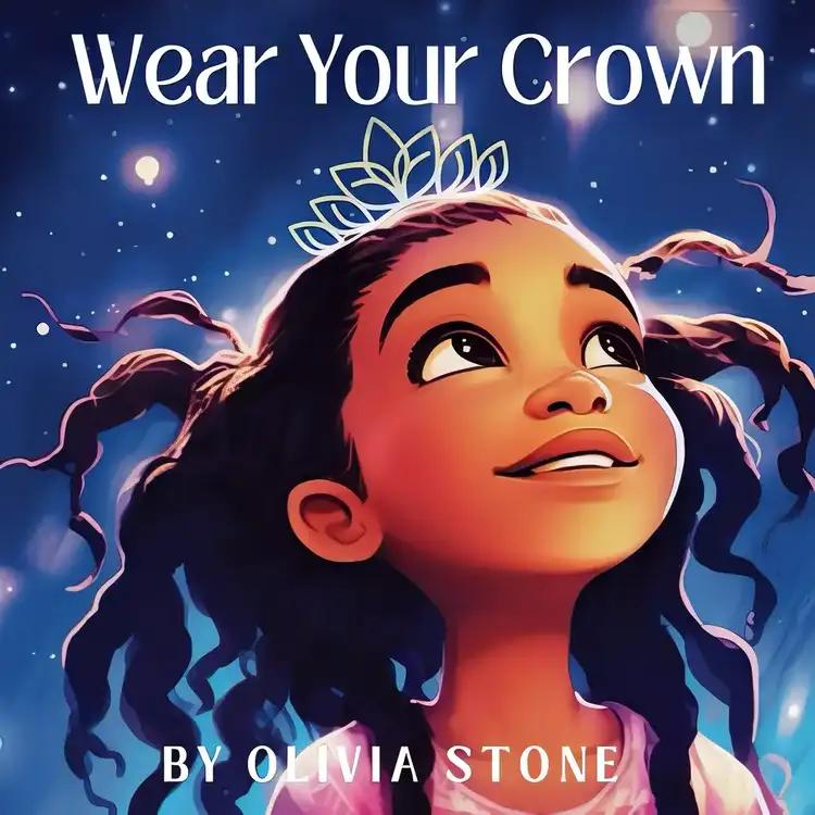 Wear Your Crown: Embrace Your Unique Brilliance