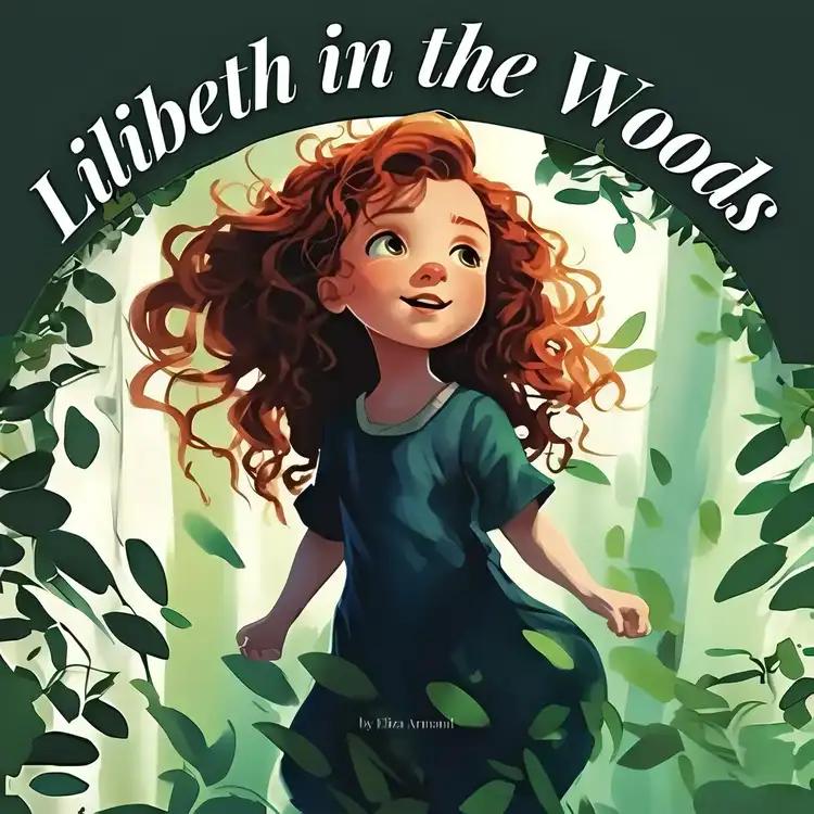 Lilibeth in the Woods: Adventures of Lilibeth