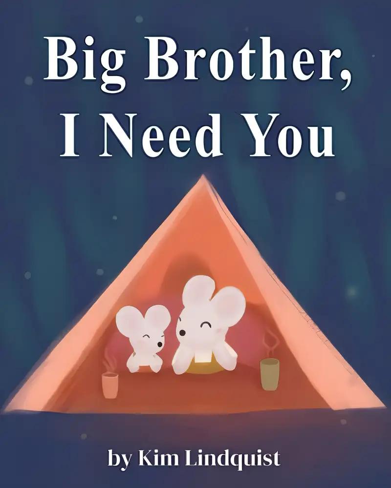 Big Brother, I Need You