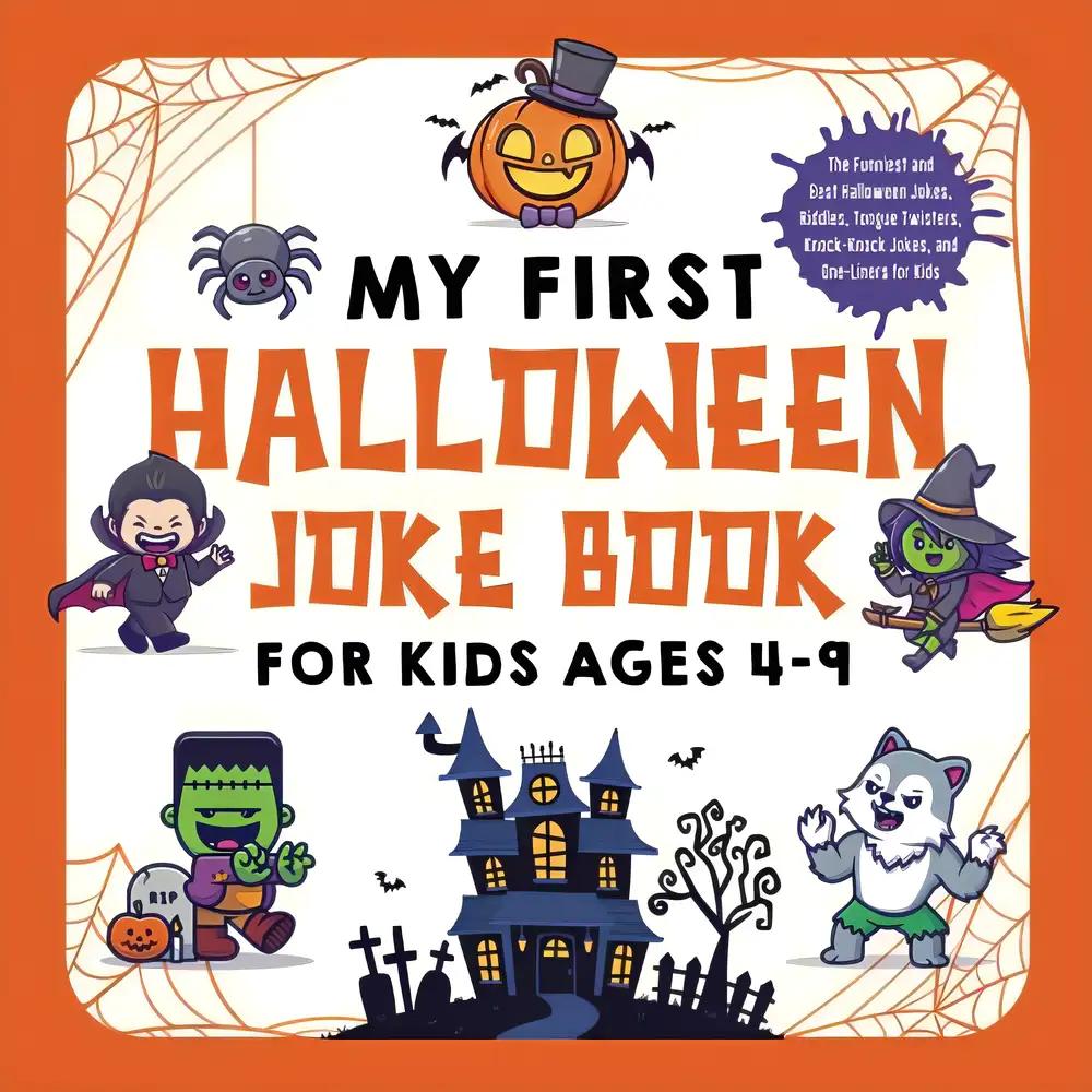 My First Halloween Joke Book for Kids Ages 4-9