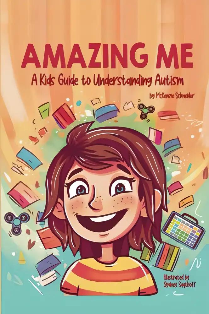 Amazing Me: A Kids Guide to Understanding Autism