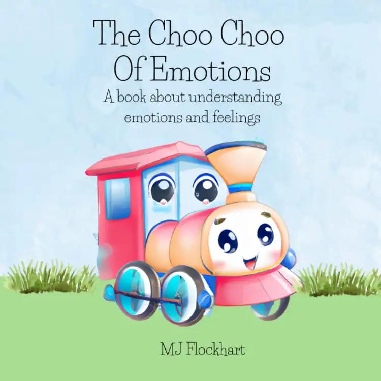 The Choo Choo of Emotions