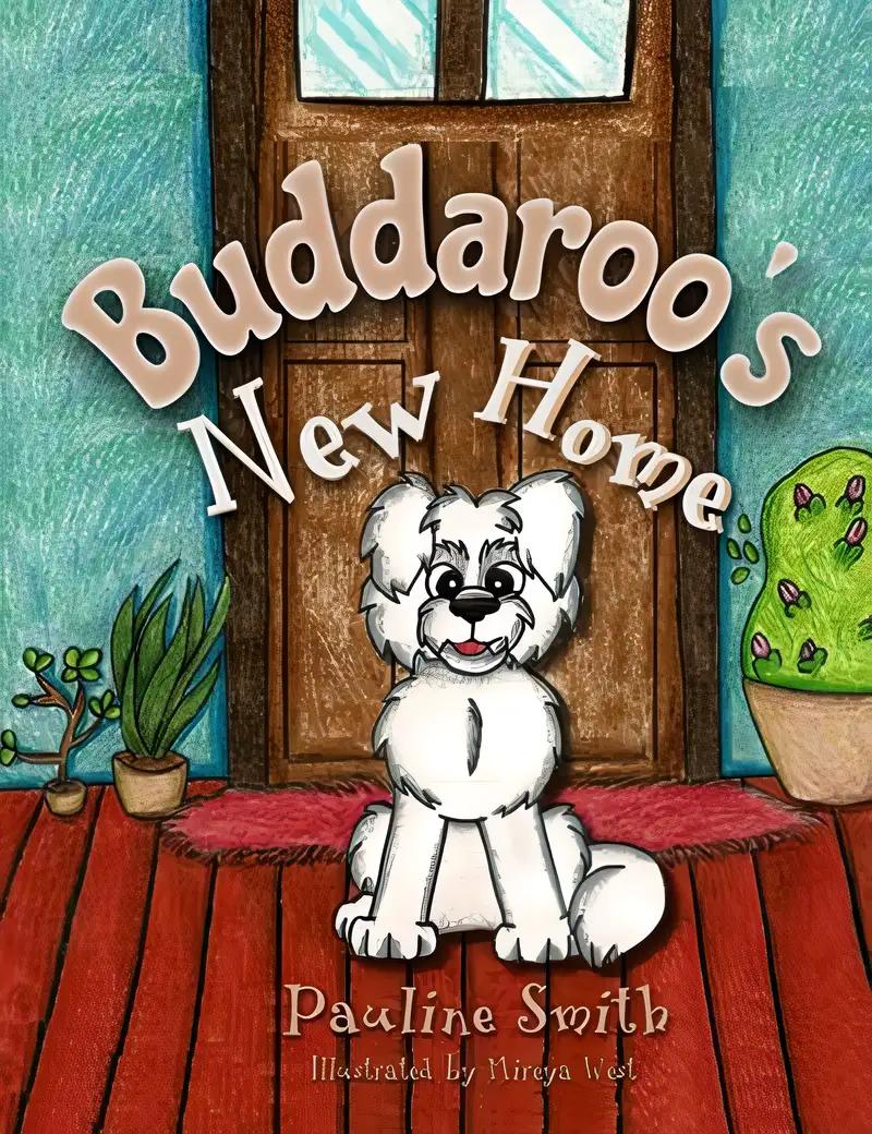 Buddaroo's New Home