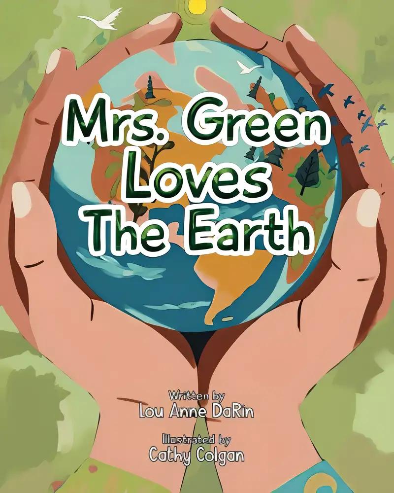 Mrs. Green Loves The Earth