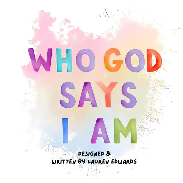 Who God Says I Am