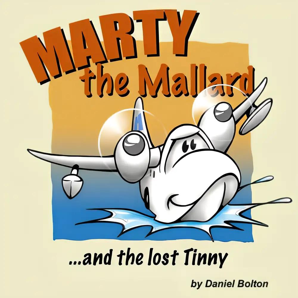 Marty the Mallard: ...and the Lost Tinny