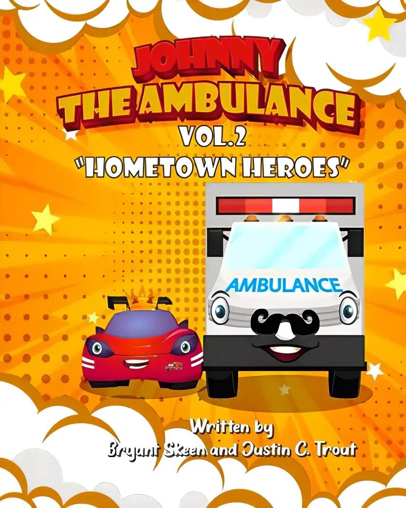 Johnny The Ambulance Vol. 2: Hometown Heroes