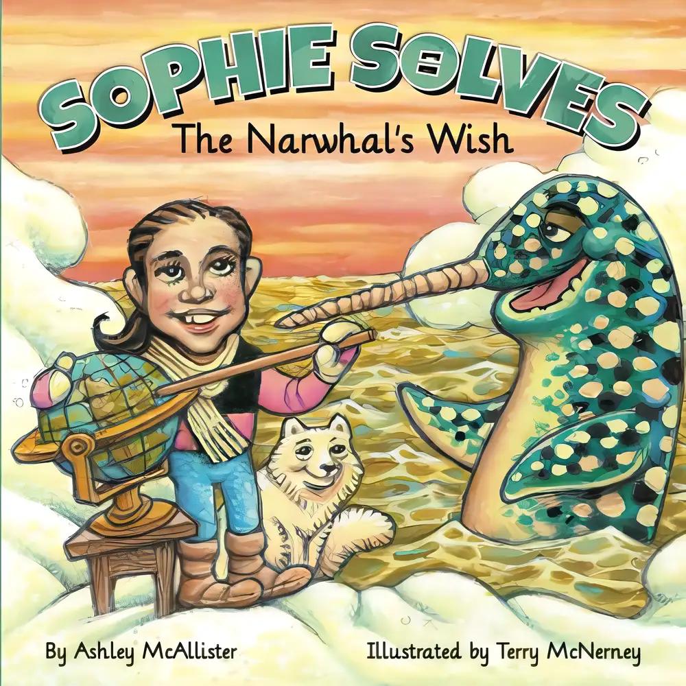 Sophie Solves the Narwhal's Wish