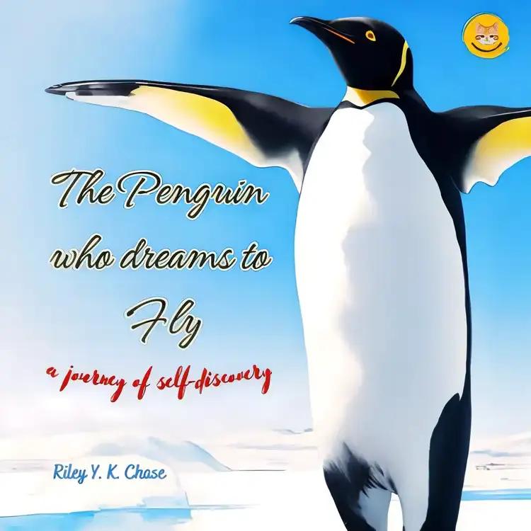 The Penguin who dreams to fly: A journey of self-discovery