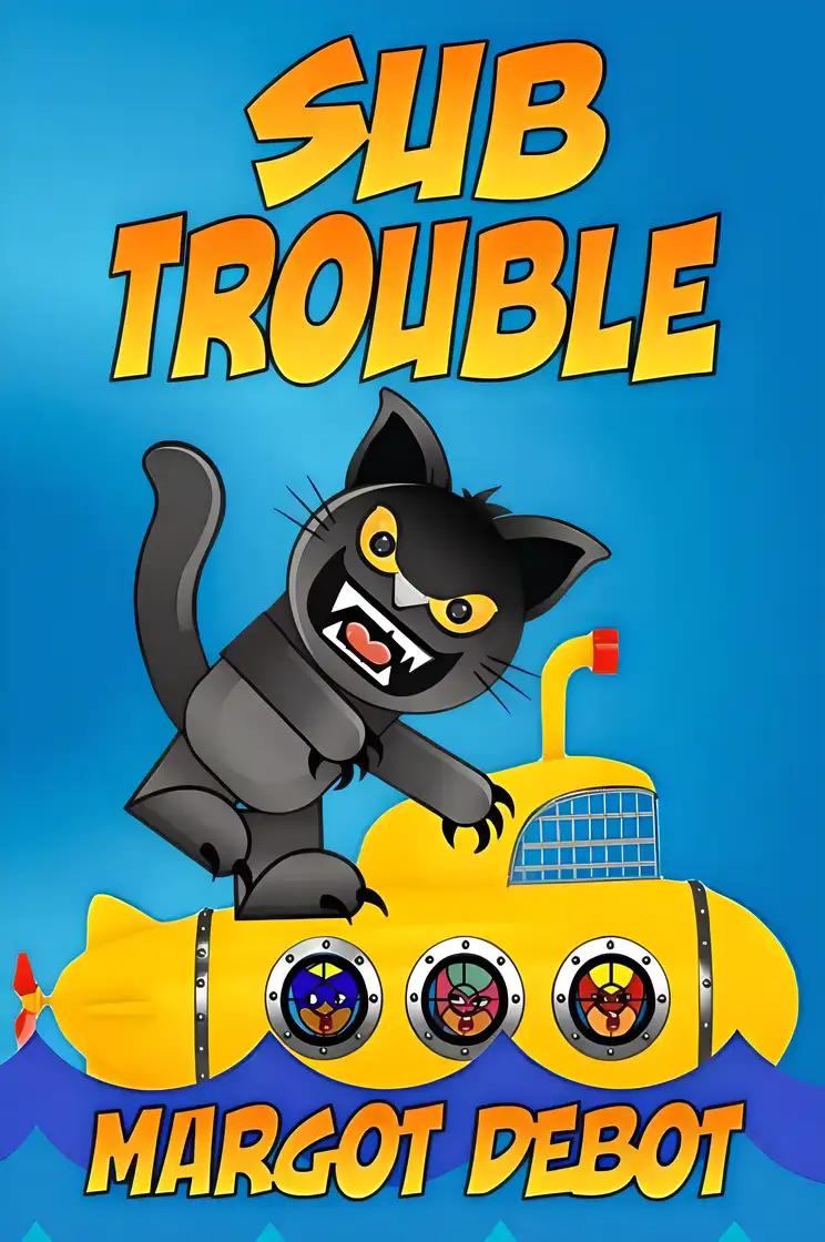 Sub Trouble: A Bad Cat Decodable Graphic Novel for Beginning Readers