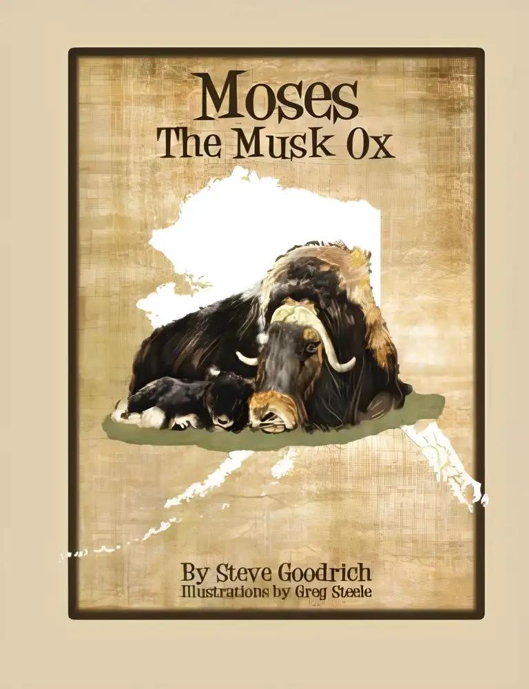 Moses the Musk Ox