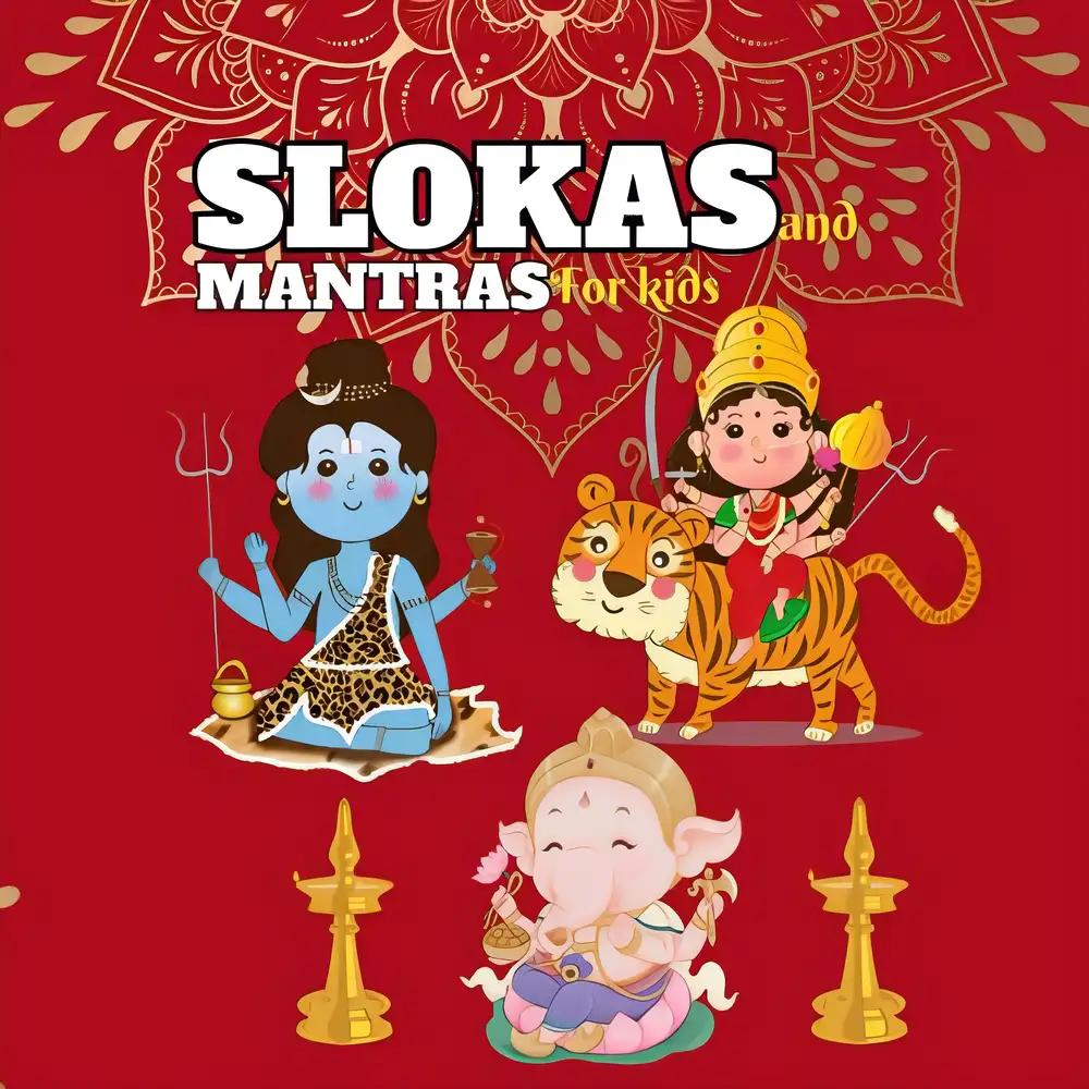 Slokas and Mantras for Kids - A Spiritual Journey of Joy