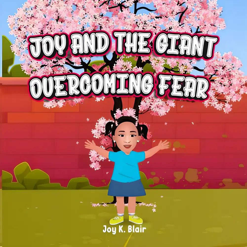 JOY AND THE GIANT: OVERCOMING FEAR