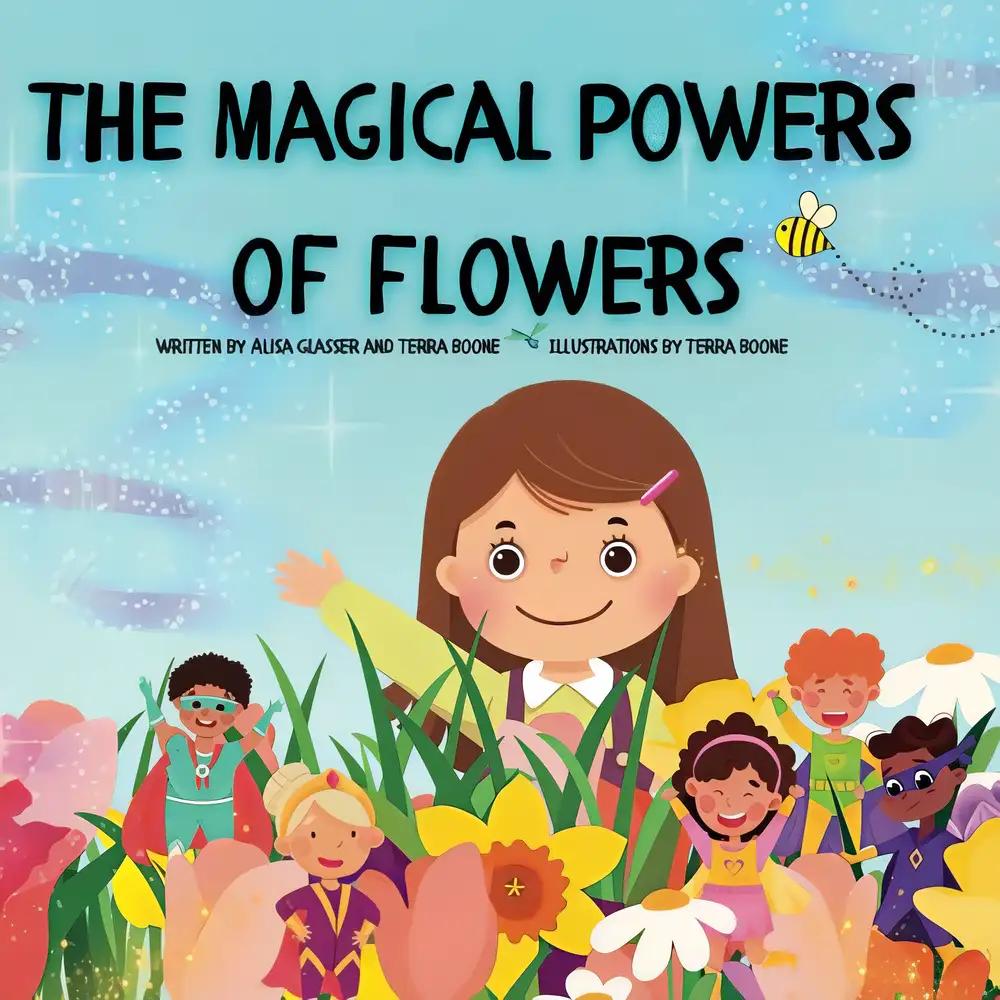 The Magical Powers of Flowers