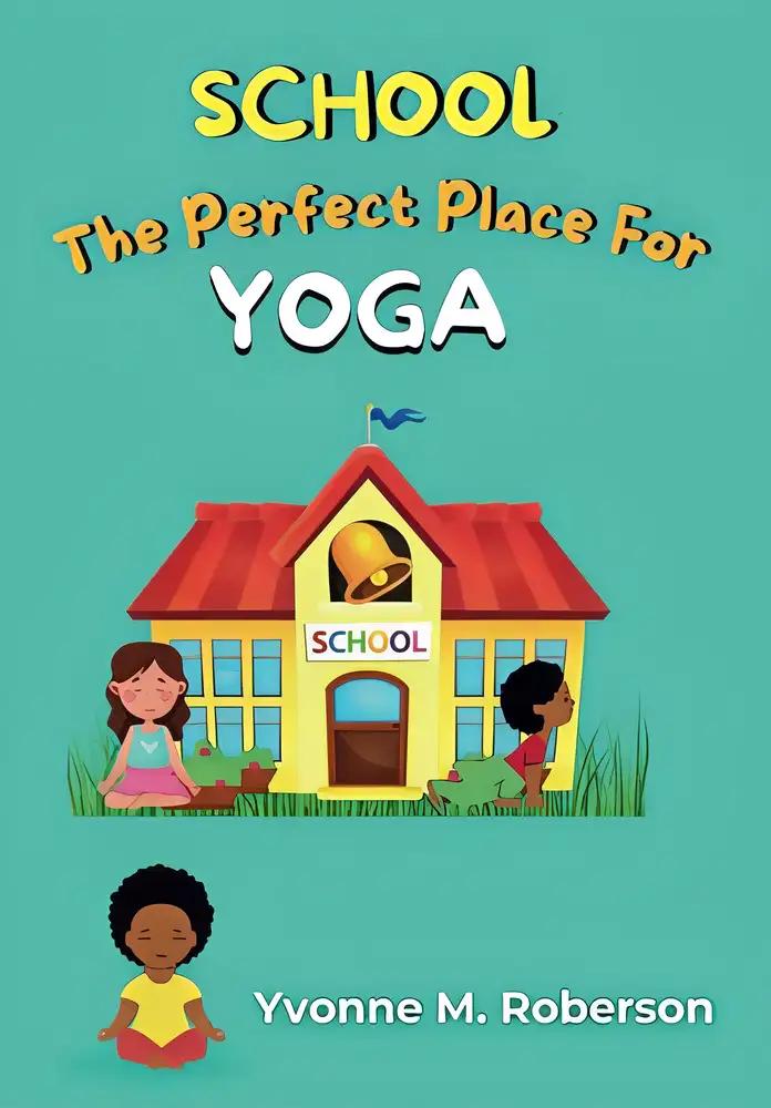 School The Perfect Place for Yoga