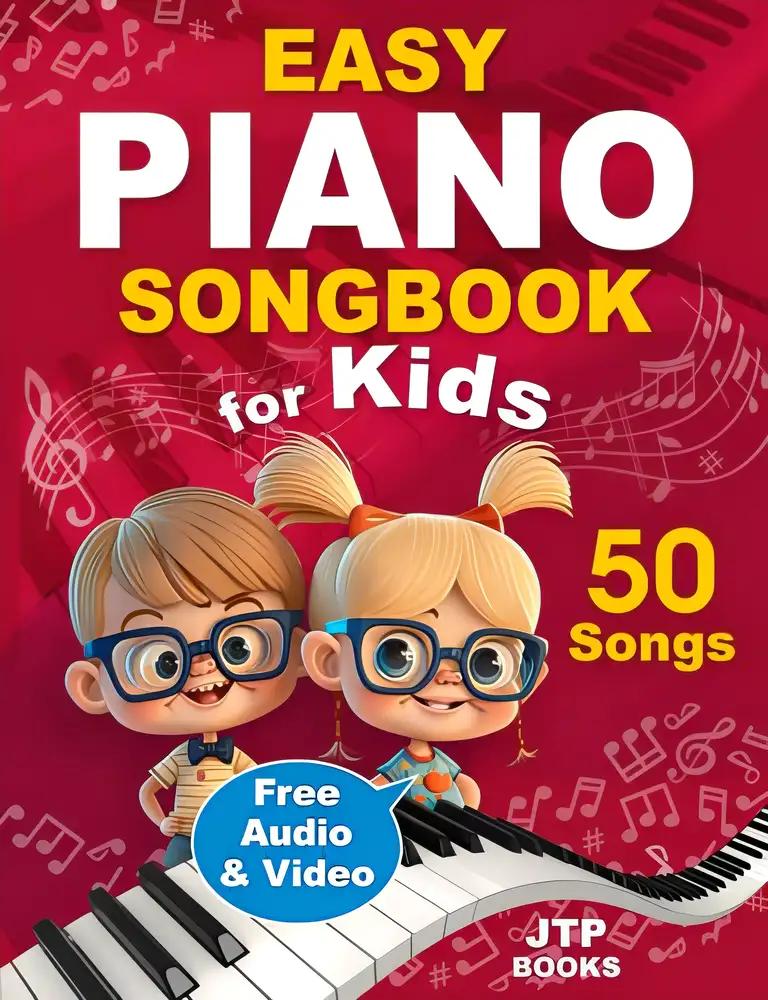 Easy Piano Songbook for Kids: Beginner Piano Sheet Music with 50 Songs