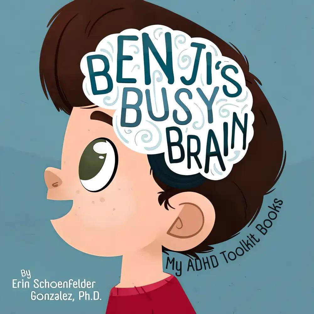 Benji's Busy Brain: My ADHD Toolkit