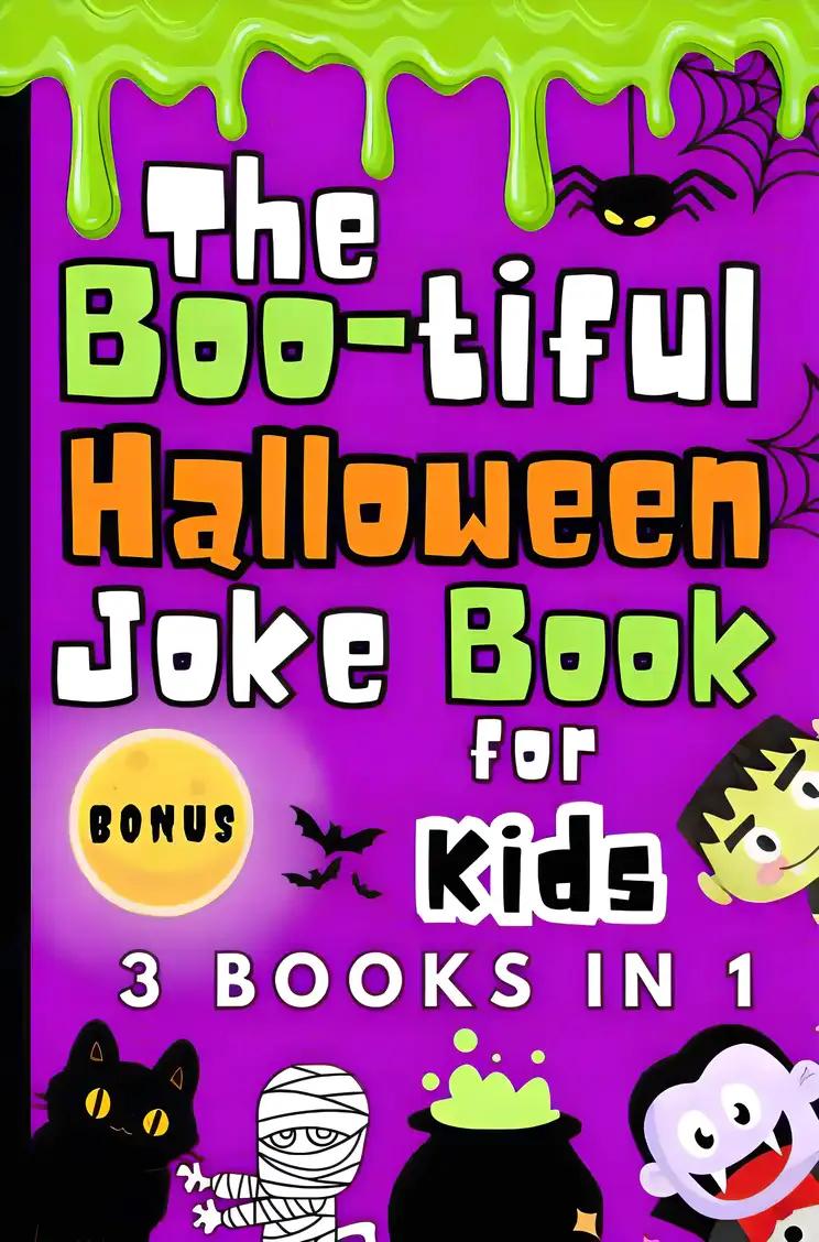 The Boo-tiful Halloween Joke Book for Kids: A Fang-tastic Collection for Kids