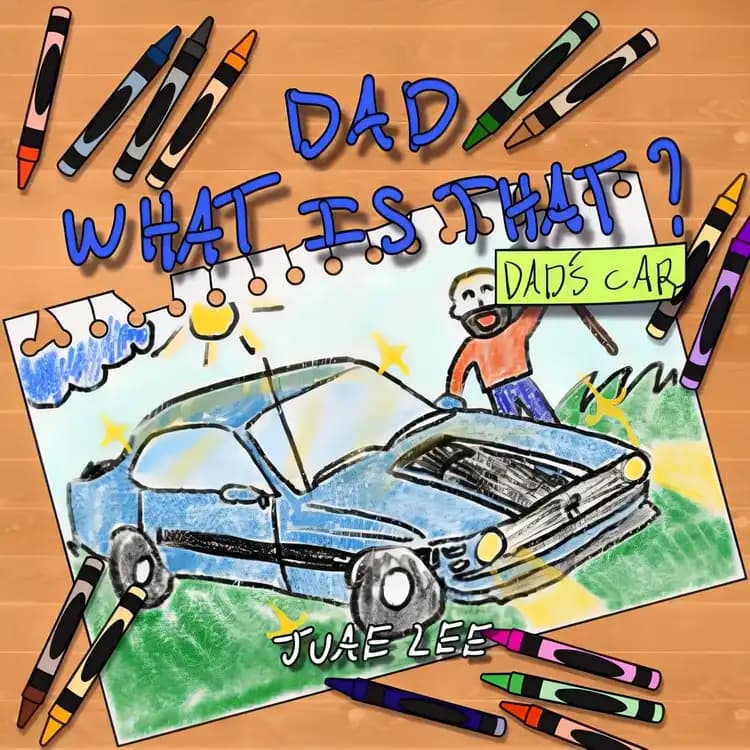 Book cover of 'DAD WHAT IS THAT? DAD'S CAR'