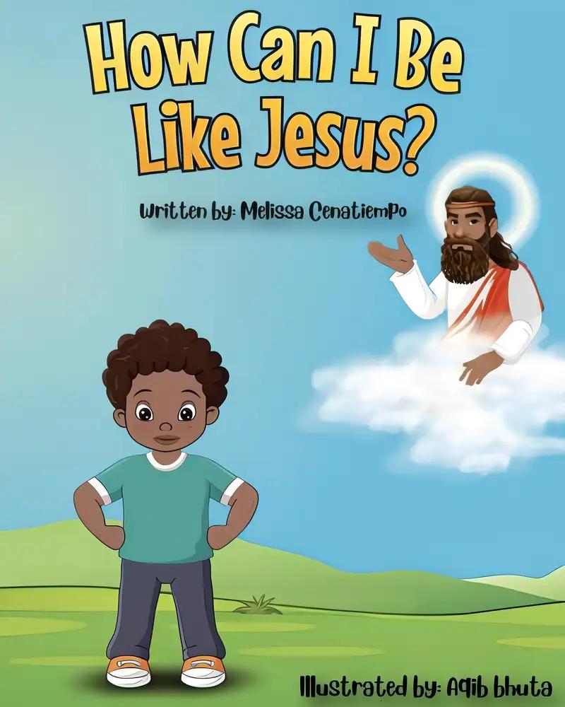 How Can I Be Like Jesus?