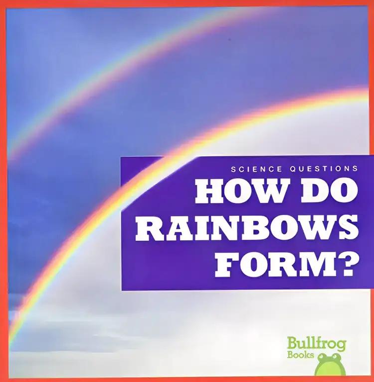 How Do Rainbows Form?