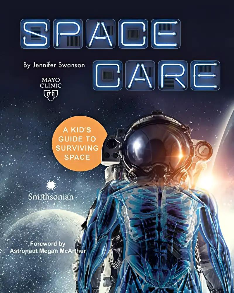 Spacecare: A Kid's Guide to Surviving Space