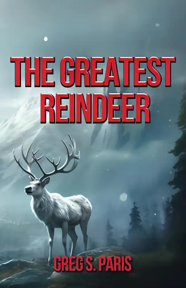 The Greatest Reindeer