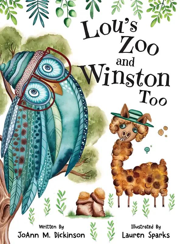 Lou's Zoo and Winston Too: A Story About Kindness, Compassion, Acceptance, Fitting In with Others, and Anxiety