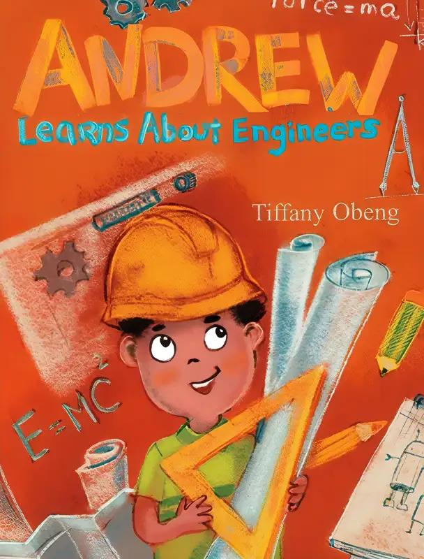 Andrew Learns about Engineers: Career Book for Kids