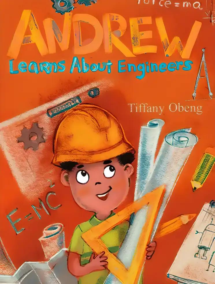 Andrew Learns about Engineers: Career Book for Kids