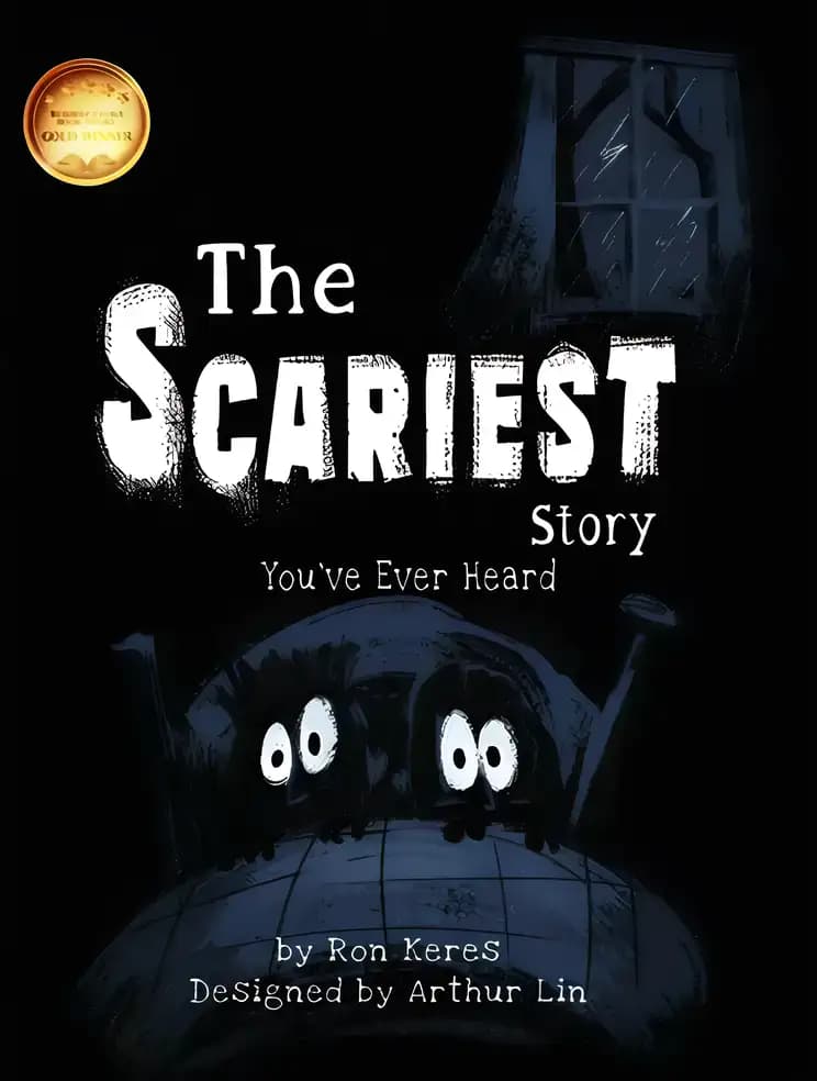 Book cover of 'The Scariest Story You've Ever Heard'