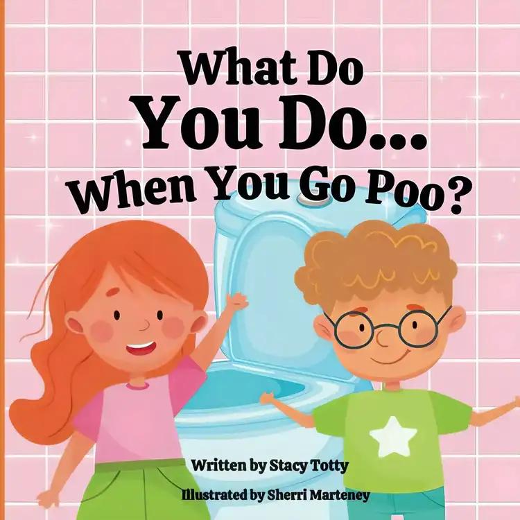 What Do You Do When You Go Poo?