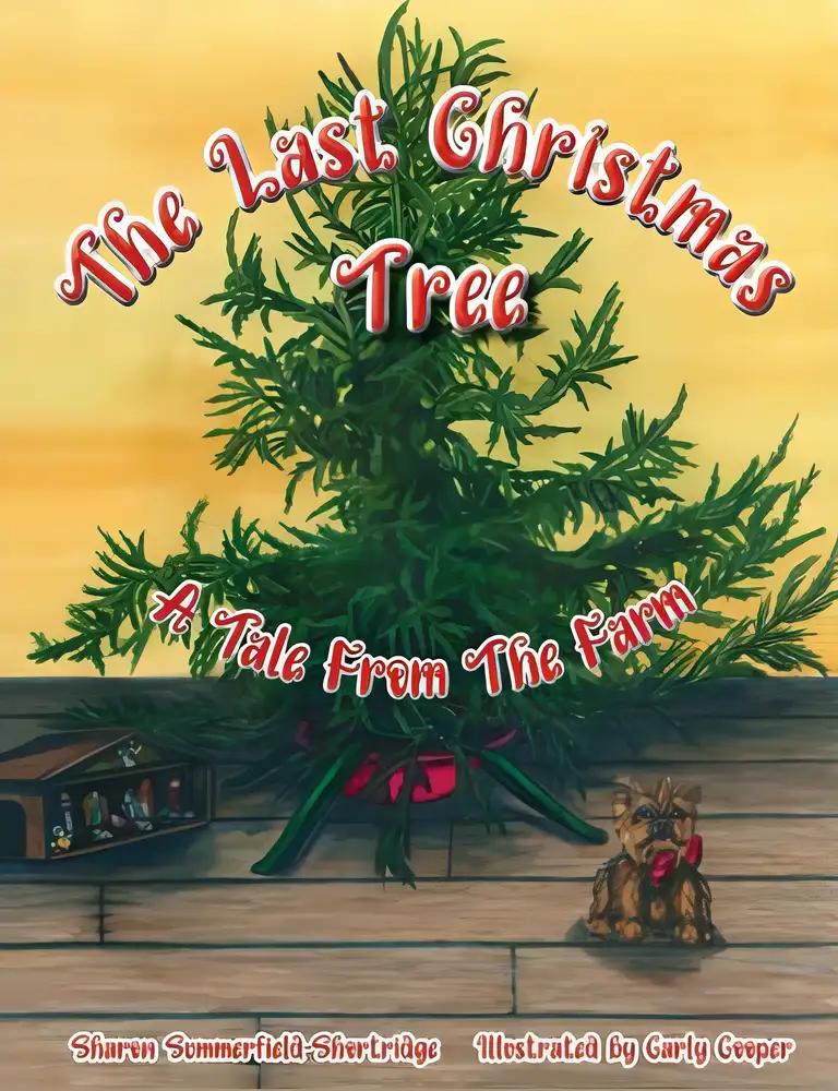 The Last Christmas Tree: A Tale From The Farm