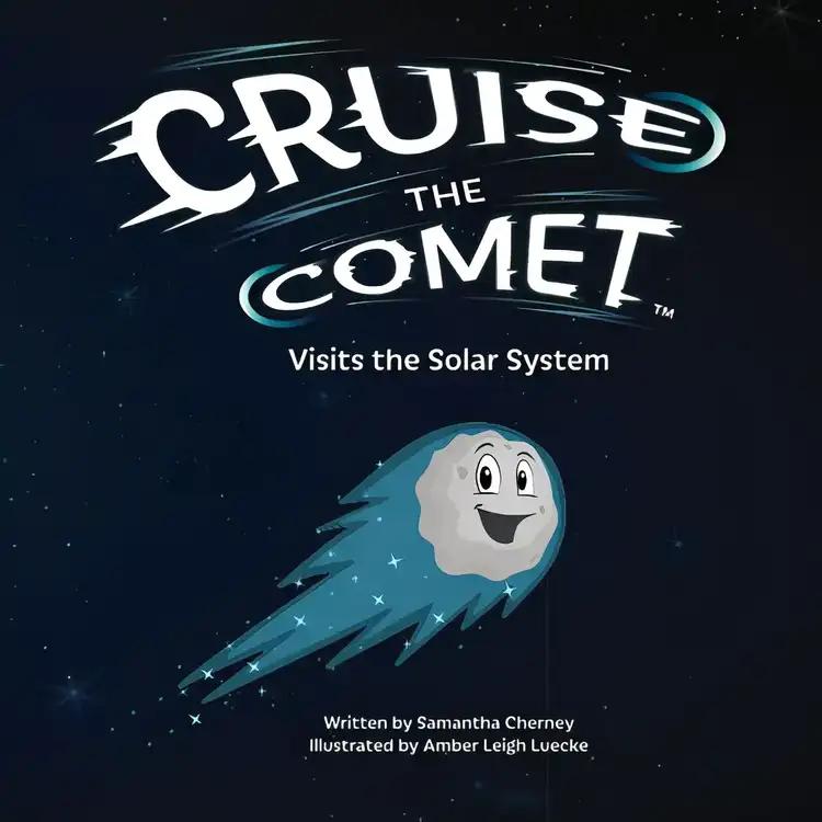 Cruise the Comet Visits the Solar System