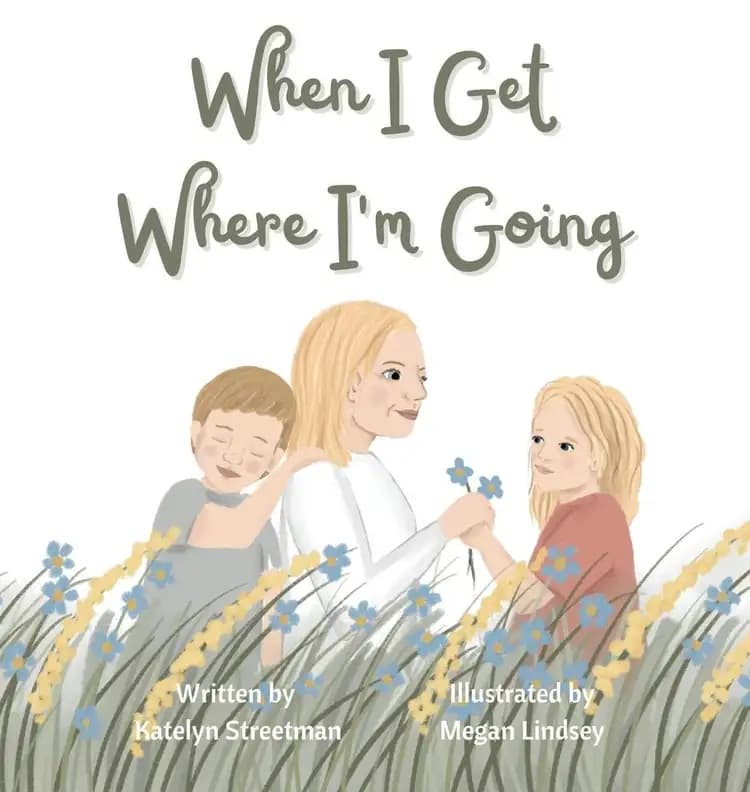 Book cover of 'When I Get Where I'm Going'