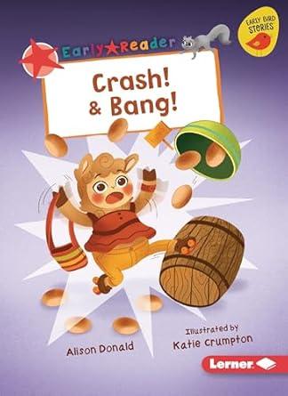 Crash! and Bang!: (Red Early Reader)