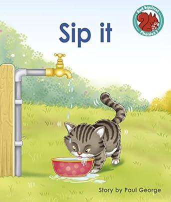 Sip it: Red Squirrel Phonics Level 1 Set 2