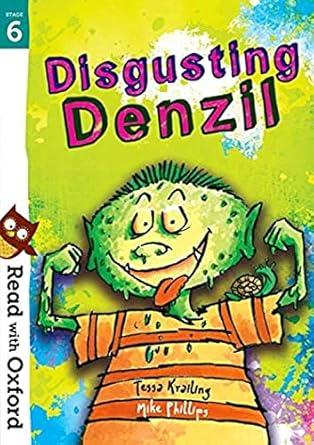 Read with Oxford: Stage 6: Disgusting Denzil