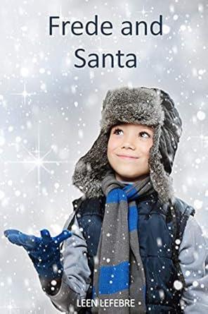 Frede and Santa (WINTER) (FOUR SEASONS Book 1)