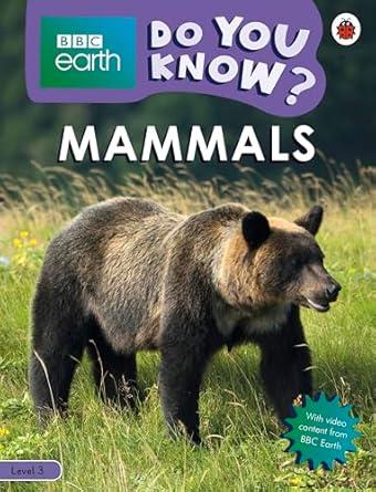 Do You Know? Level 3 - BBC Earth Mammals