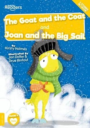 The Goat and the Coat and Joan and the Big Sail: (BookLife Readers)