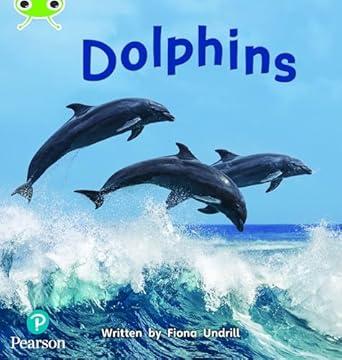 Bug Club Phonics - Phase 5 Unit 13: Dolphins