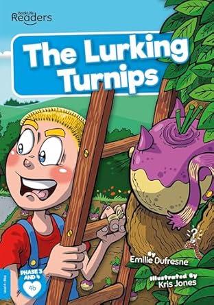 The Lurking Turnips: (BookLife Readers)